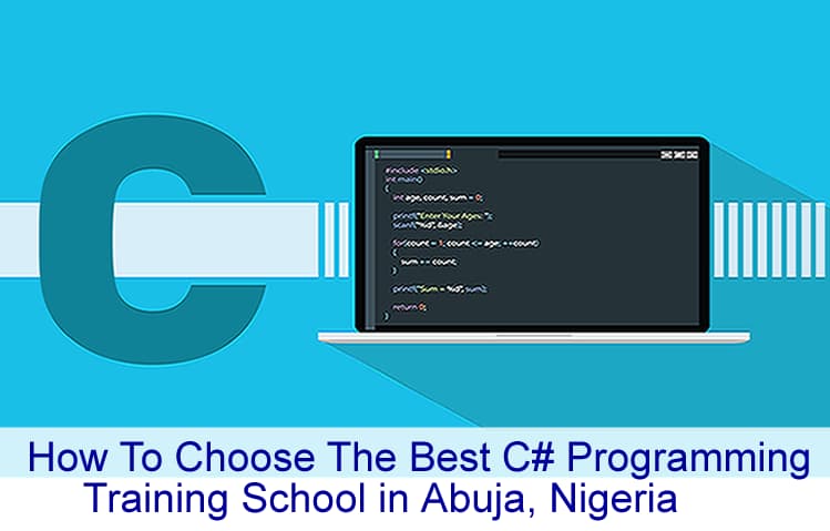 How To Choose The Best C# Programming Training School in Abuja, Nigeria